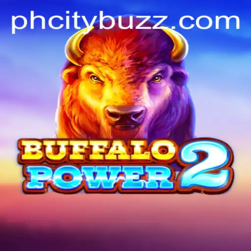 Unveiling BuffaloPower2: A Thrilling Gaming Experience With a PHcity Twist