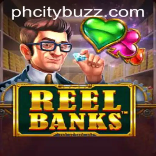 ReelBanks: A Deep Dive into the Game with PHcity Insights